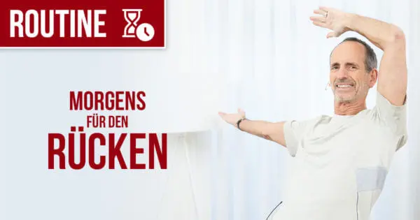 Roland Liebscher-Bracht breitet seinen rechten Arm zur Seite aus während er seinen linken über seinen Kopf schwingt. In roten Buchstaben steht auf dem Bild: Morgens für den Rücken.