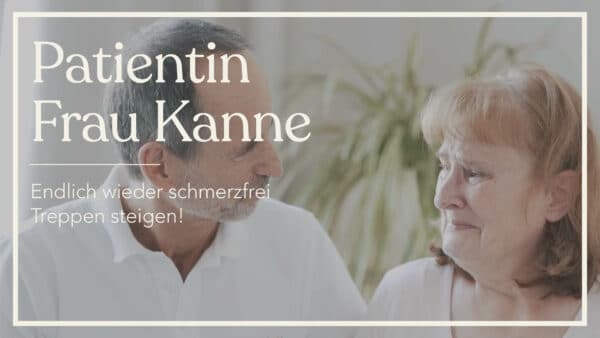 Schmerspezialist Roland Liebscher-Bracht blickt in das gerührte Antlitz von Patienten Frau Kanne. Auf dem Bild steht in Weiß: „Patientin Frau Kanne. Endlich wieder schmerzfrei Treppen steigen!