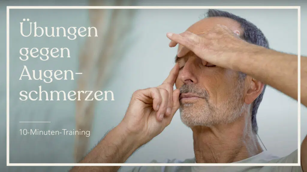 Zu sehen ist ein Bildausschnitt aus dem Video: Roland übt die seitliche Augendehnung. In weißen Buchstaben steht auf dem Titelbild: Übungen gegen Augenschmerzen – 10-Minuten-Training